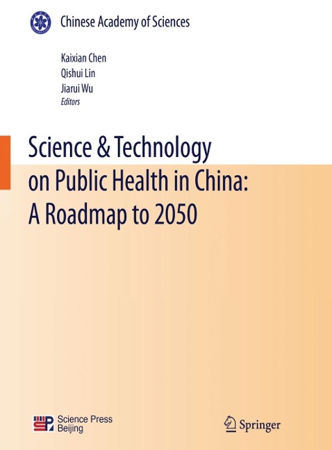 Science & Technology on Public Health in China: A Roadmap to 2050 - 