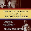 The Statesman and the Storyteller: John Hay, Mark Twain, and the Rise of American Imperialism - Mark Zwonitzer