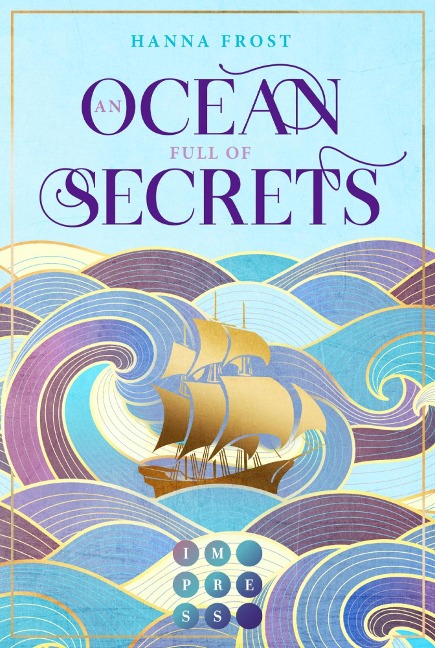 An Ocean Full of Secrets (Shattered Magic 1) - Hanna Frost