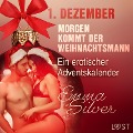 Cover-Bild zum Titel '1. Dezember: Morgen kommt der Weihnachtsmann ¿ ein erotischer Adventskalender' von 'Emma Silver'