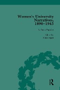 Cover-Bild zum Titel 'Women's University Narratives, 1890-1945, Part I Vol 1' von 'Anna Bogen'