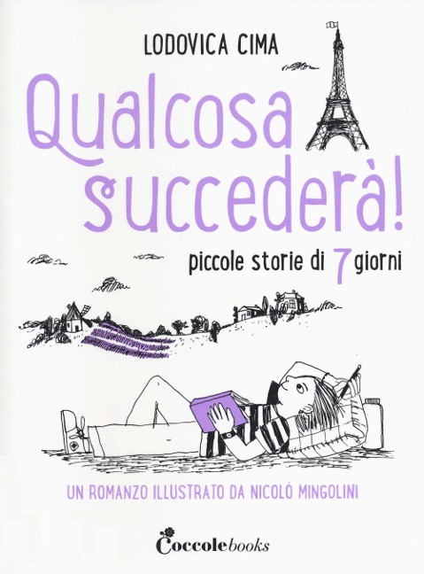 Qualcosa succederà! Piccole storie di 7 giorni - Lodovica Cima