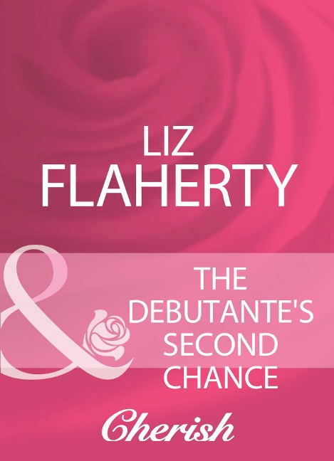 The Debutante's Second Chance - Liz Flaherty