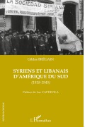 Cover-Bild zum Titel 'Syriens et libanais d'Amérique du Sud' von 'Gildas Bregain'