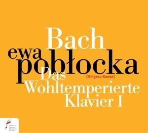 Das Wohltemperierte Klavier I - Ewa Poblocka