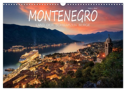 Montenegro - Land der schwarzen Berge (Wandkalender 2024 DIN A3 quer), CALVENDO Monatskalender - Stefan L. Beyer