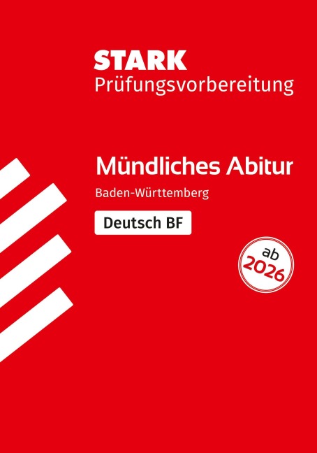 STARK Deutsch BF - Mündliche Abiturprüfung ab 2026 BW - Prüfungsvorbereitung - Katrin Blanz, Stefan Metzger, Christian Heigel, Claudia Mutter, Birgit Schillinger