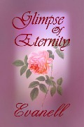 Cover-Bild zum Titel 'Glimpse of Eternity' von 'Evanell'