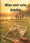 Cover-Bild zum Titel 'Was von uns bleibt' von 'Florian Freudensprung'