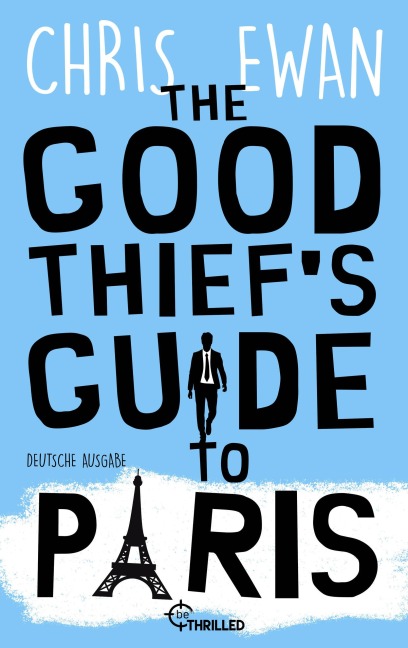The Good Thief's Guide to Paris - Chris Ewan