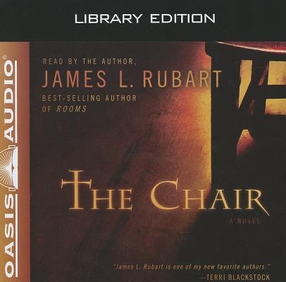 The Chair (Library Edition) - James L. Rubart