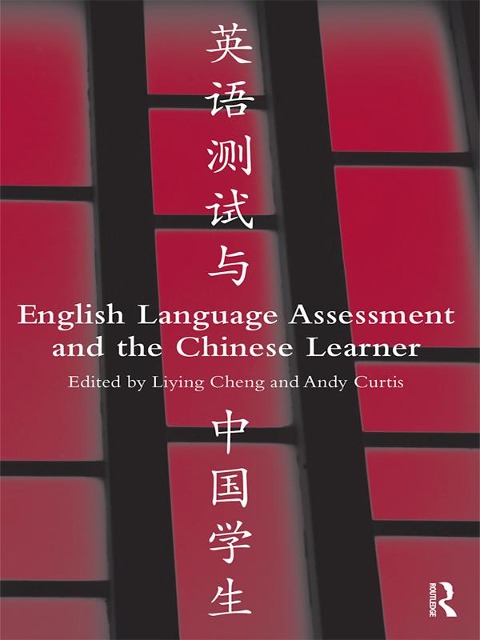 English Language Assessment and the Chinese Learner - 