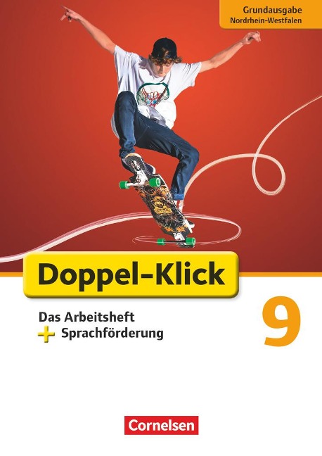 Doppel-Klick - Grundausgabe Nordrhein-Westfalen. 9. Schuljahr. Das Arbeitsheft plus Sprachförderung - Angela Maria Adhikari, Werner Bentin, Susanne El-Gindi, Sandra Heidmann-Weiß, Christine Notthoff