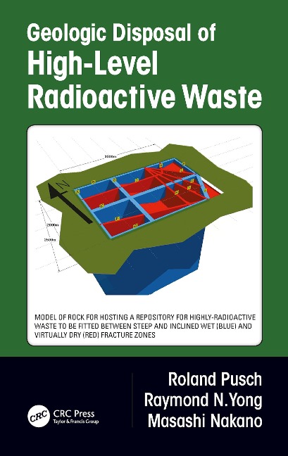Geologic Disposal of High-Level Radioactive Waste - Roland Pusch, Masashi Nakano, Raymond N Yong