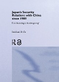 Cover-Bild zum Titel 'Japan's Security Relations with China since 1989' von 'Reinhard Drifte'