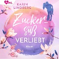 Cover-Bild zum Titel 'Zuckersüß verliebt' von 'Karin Lindberg'