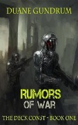 Cover-Bild zum Titel 'Rumors of War (The Deck Const, #1)' von 'Duane Gundrum'