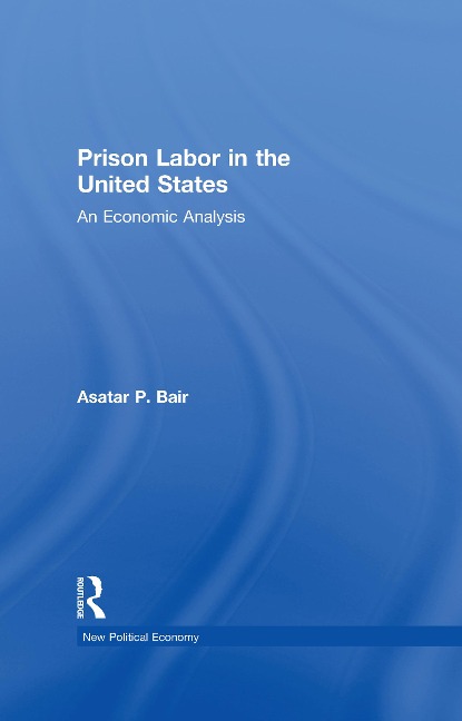 Prison Labor in the United States - Asatar Bair