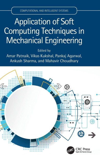 Application of Soft Computing Techniques in Mechanical Engineering - 
