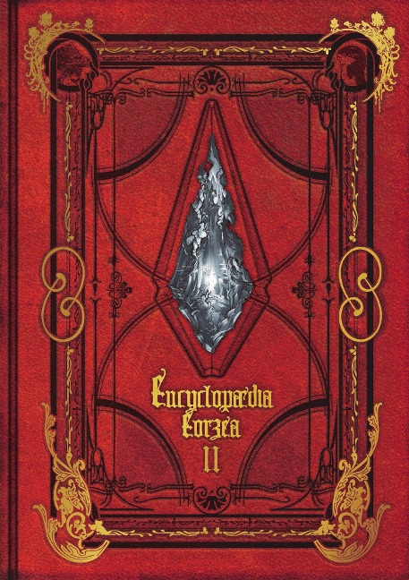 Encyclopaedia Eorzea ~The World of Final Fantasy XIV~  Volume II - 