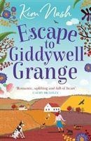 Escape to Giddywell Grange - Kim Nash