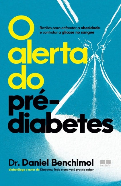 O alerta do pré-diabetes - Daniel Benchimol
