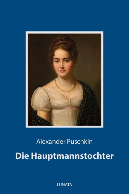 Die Hauptmannstochter - Alexander Puschkin