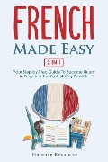 French Made Easy 2 In 1 - Florence Beaujolie
