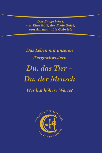 Du, das Tier - Du, der Mensch - Gabriele