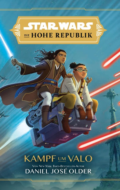 Star Wars Jugendroman: Die Hohe Republik - Kampf um Valo - Daniel Jose Older