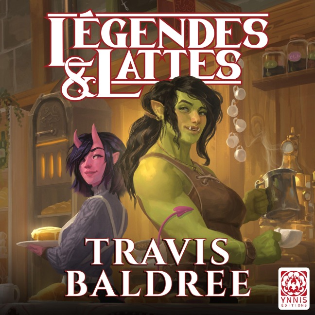Légendes et lattes - Travis Baldree