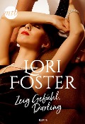 Zeig Gefühl, Darling - Lori Foster