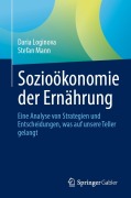 Cover-Bild zum Titel 'Sozioökonomie der Ernährung' von 'Daria Loginova, Stefan Mann'