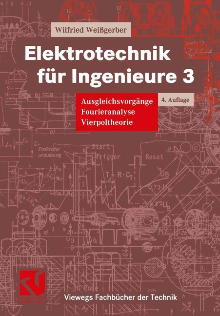 Elektrotechnik für Ingenieure 3 - Wilfried Weißgerber