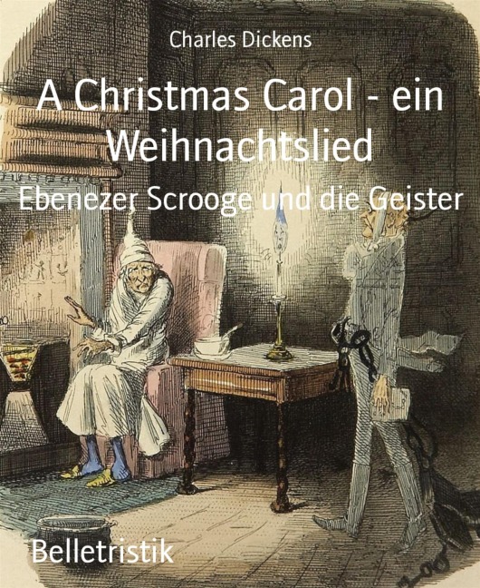 A Christmas Carol - ein Weihnachtslied - Charles Dickens