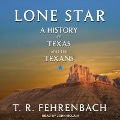 Lone Star: A History of Texas and the Texans - T. R. Fehrenbach