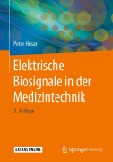 Cover-Bild zum Titel 'Elektrische Biosignale in der Medizintechnik' von 'Peter Husar'