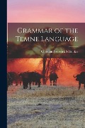 Cover-Bild zum Titel 'Grammar of the Temne Language' von 'Christian Frederick Schlenker'