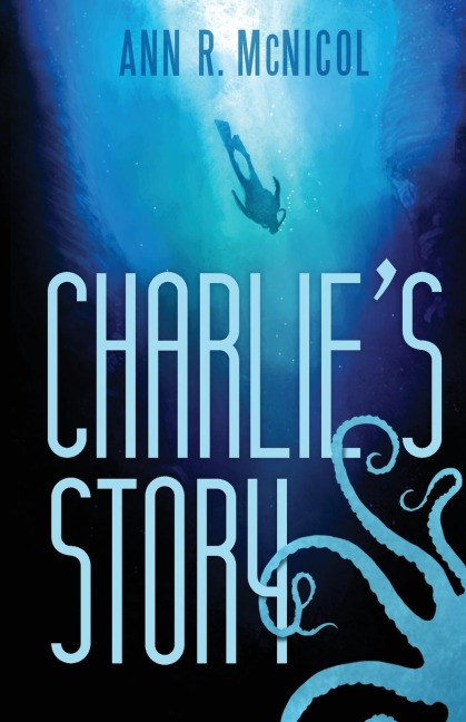 Charlie's Story - Ann R McNicol