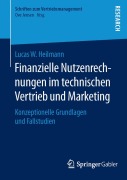 Cover-Bild zum Titel 'Finanzielle Nutzenrechnungen im technischen Vertrieb und Marketing' von 'Lucas W. Heilmann'