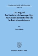 Cover-Bild zum Titel 'Der Regreß der Sozialversicherungsträger bei Gesundheitsschäden aus Industrieimmissionen.' von 'Frank Hüpers'
