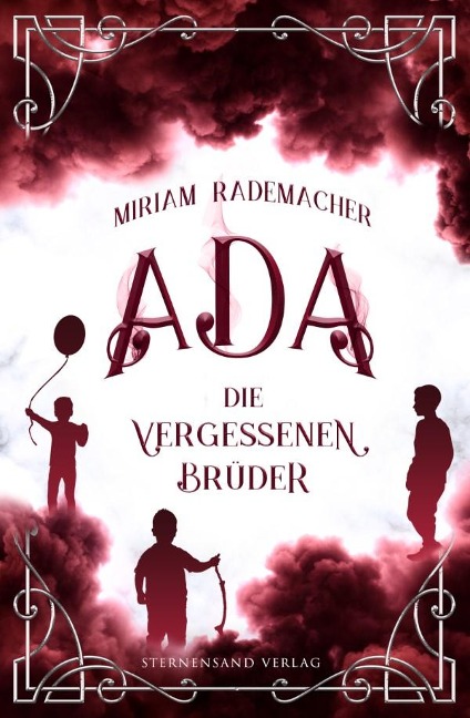 Ada (Band 3): Die vergessenen Brüder - Miriam Rademacher