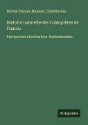 Cover-Bild zum Titel 'Histoire naturelle des Coléoptères de France:' von 'Martial Étienne Mulsant, Claudius Rey'