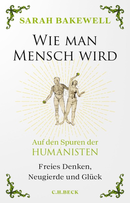 Wie man Mensch wird - Sarah Bakewell
