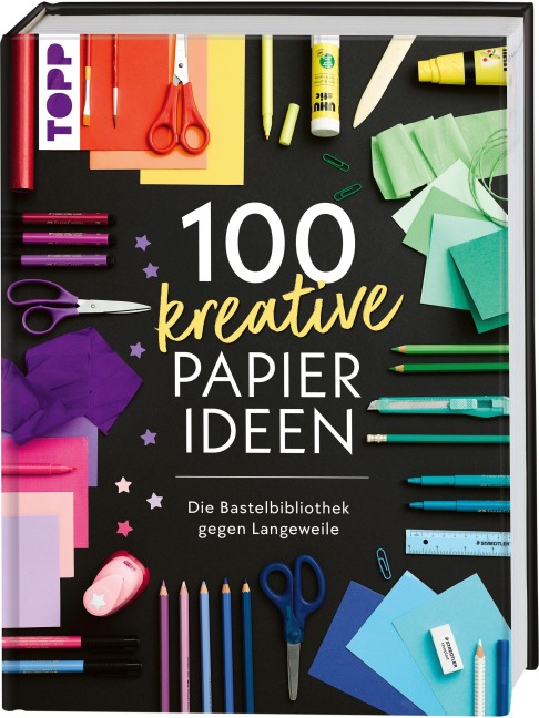 100 kreative Papierideen - Frechverlag