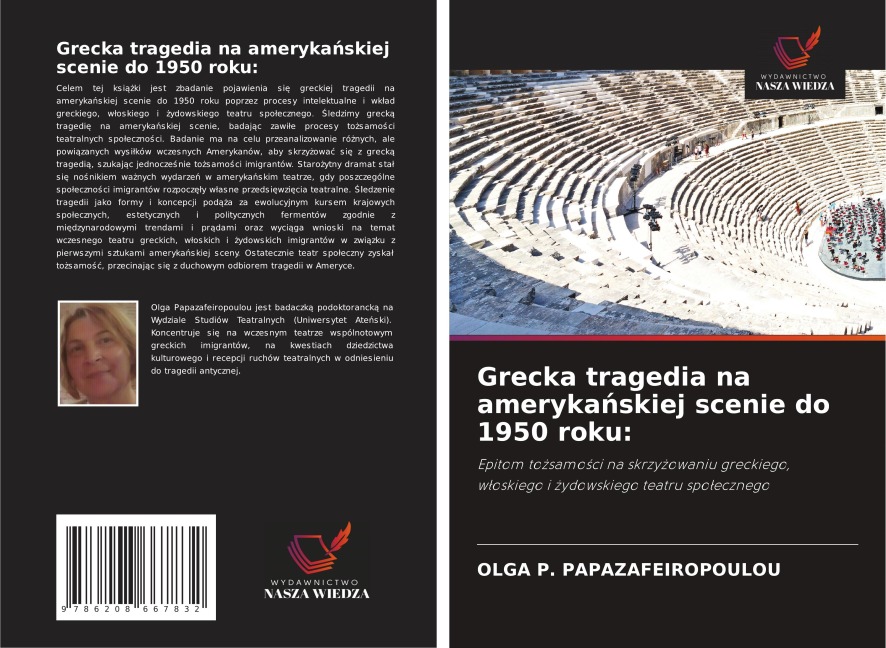 Grecka tragedia na ameryka¿skiej scenie do 1950 roku: - Olga P. Papazafeiropoulou