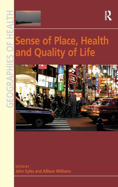 Sense of Place, Health and Quality of Life - Allison Williams