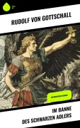 Cover-Bild zum Titel 'Im Banne des schwarzen Adlers' von 'Rudolf Von Gottschall'