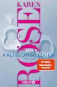 Cover-Bild zum Titel 'Kaltblütige Lügen' von 'Karen Rose'