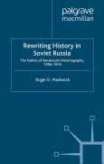 Cover-Bild zum Titel 'Rewriting History in Soviet Russia' von 'R. Markwick'